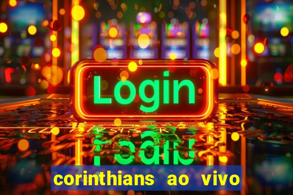 corinthians ao vivo multi canal